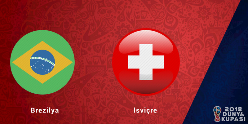 Brezilya İsviçre Dünya Kupası Maçı Bahis Tahmini